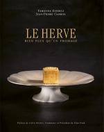 Le Herve, bien plus qu’un fromage...