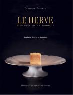 Le Herve bien plus qu’un fromage